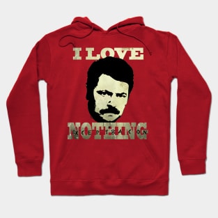 I Love Nothing Hoodie